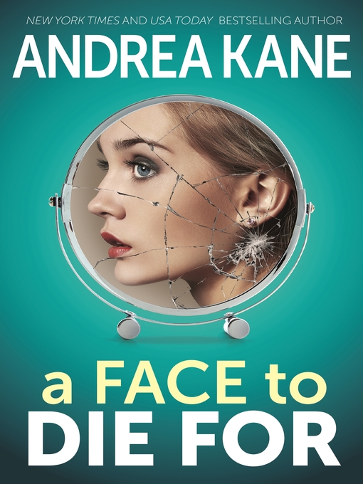 Title details for A Face to Die For by Andrea Kane - Available